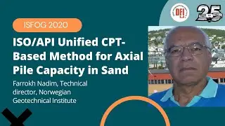 ISFOG 2020 Webinar: New proposed ISO/API unified CPT-based method for axial pile capacity in sand