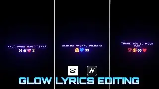 Glowing Text Lyrics Editing ~ Capcut | Instagram Reels Glow Lyrics Video Editing Tutorial