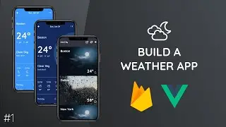 Build A Weather App with Vue Js & Firebase #1 - Creating a Vue.js Project