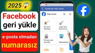 Facebook hesabı e-posta telefon numarası olmadan nasıl kurtarılır (2025)