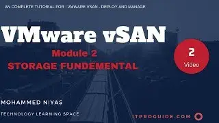 VMware vSAN Tutorial : Deploy and Manage Video 2- Storage Fundamentals