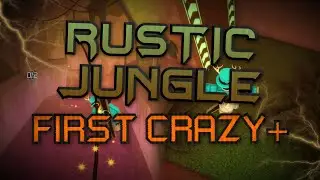 THE FIRST CRAZY+ // Rustic Jungle (Completed On Stream) // Flood Escape 2