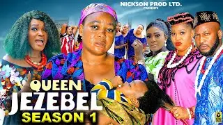 QUEEN JEZEBEL SEASON 1 (New Movie)Rachel Okonkwo, Dave Ogbeni - 2024 Latest Nigerian Nollywood Movie