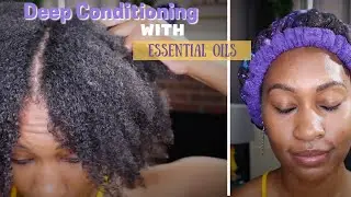 Deep Conditioning With Essential Oils