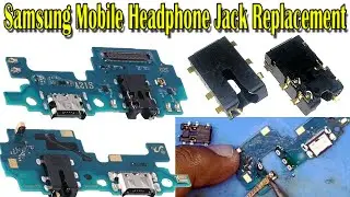 Samsung Galaxy Mobile Headphone Jack Replacement Easy Solution