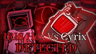 [IRIS] Hex Vs Cyrix Sings Detected [COVER]