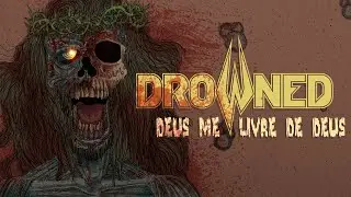 DROWNED | Deus Me Livre de Deus (VÍDEO OFICIAL)