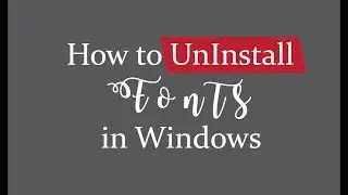 How to Uninstall Fonts from Windows 10