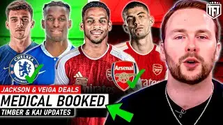 MEDICAL BOOKED! Timber to Arsenal☑️ Veiga & Jackson to Chelsea CLOSE?✅ Raya to Tottenham OFF❌