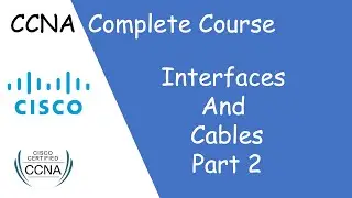 Interface and Cables 02 | TCP/IP Basics | Free 200-301 CCNA Complete Course