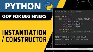 Python OOP For Beginners - Instantiation / Constructor Explained