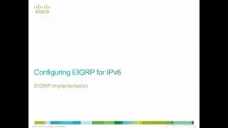 Cisco CCNP - Implementing IP Routing v2.0 - Module 2 - EIGRP Implementation (Lesson 5)