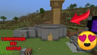 I improved my castle in my minecraft|minecraft survival#7