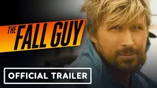 The Fall Guy - Official Everything Big Game Trailer (2024) Ryan Gosling, Emily Blunt