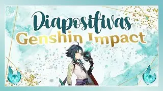 Diapositivas estilo GENSHIN IMPACT 🤍