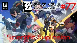 Zenless Zone Zero Walkthrough Part 77 - Scientific Explosion (No Commentary)