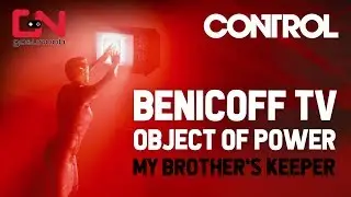 Control - The Benicoff TV Object of Power - Levitation - My Brother's Keeper Gameplay