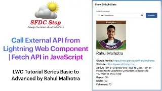 Call External API from Lightning Web Component | Fetch API in JavaScript