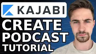 How to Create a Podcast With Kajabi (2024) | Step-by-Step Tutorial For Beginners