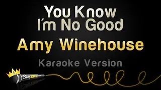 Amy Winehouse - You Know Im No Good (Karaoke Version)