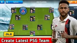 How To Create Latest PSG Team In Dream League Soccer 2019