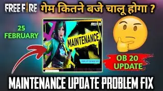 SERVER MAINTENANCE PROBLEM | WHY GAME NOT OPEN - GARENA FREE FIRE | OB 20 UPDATE KALAHARI