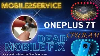 OnePlus 7t Dead Mobile Solution || OnePlus 7T Cpu Reballing || Mobile2Service ||