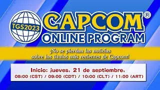 TGS2023 CAPCOM ONLINE PROGRAM  | 21.9.2023 (LATAM）
