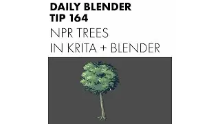 Daily Blender Tip 164 - Anime tree in Krita and Blender