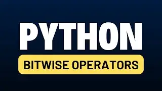 Python for Automation Testing Tutorial 12 - Python Bitwise Operators