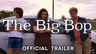 The Big Bop (2022) Trailer