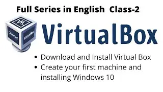 How to Use VirtualBox (Beginners Guide) VirtualBox Tutorial For Beginners (2022) | Class-2