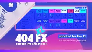 NEW SP-404-inspired FX Rack (Updated For Ableton Live 11) - Low Heats 404 XL