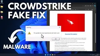 Fake Crowdstrike Fix: Malware