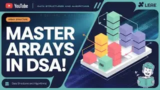 Master in Arrays in DSA: Learn the Basics and Beyond! || DSA Full Course in Python 