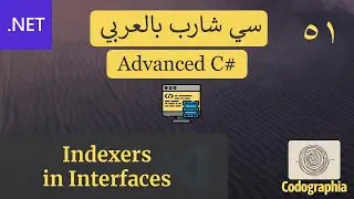 51. Indexers in Interfaces in C# | احترف السي شارب بالعربي