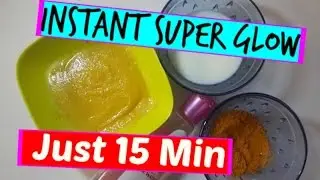 INSTANT GLOWING SKIN IN 15 MINUTES|INSTANT GLOW PACK FOR A PARTY| HOMEMADE REMEDIES FOR GLOWING SKIN