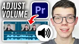 How To Adjust Audio Volume In Premiere Pro - Full Guide