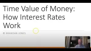 How Interest Rates Work Time Value of Money   Present Value and Future Value