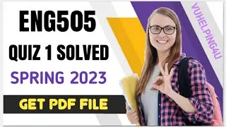 ENG505 Quiz 1 Solved Spring 2023/ Eng505 Quiz 1 Solution/ Eng505 Quiz 1 2023