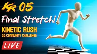 The Final Stream | Kinetic Rush 3D Challenge