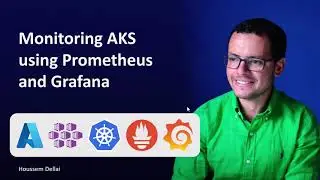 Monitoring AKS using Prometheus and Grafana on Azure