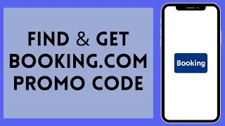 How To Find Booking.com Promo Code 2024 | Booking.com Coupon Code
