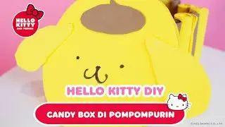 Pompompurin’s candy box | Hello Kitty DIY