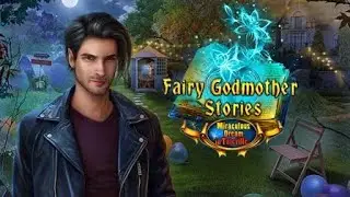 Fairy Godmother Stories 5: Miraculous Dream in Taleville - F2P - Full Game - Walkthrough