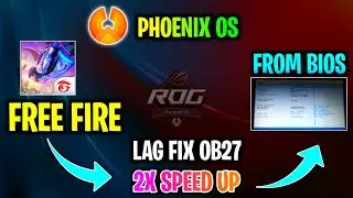 Phoenix OS - Free Fire Lag Fix After OB27 Update | Lag Fix By Bios Setting | RXT GAMING |