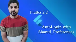 Autologin feature in Flutter 2.2 / Keep user logged in using shared preferences flutter tutorial