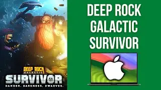 How to install Deep Rock Galactic: Survivor on Mac
