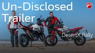 Ducati DesertX Rally Un-Disclosed Trailer