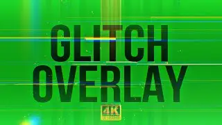 Glitch Overlay Effect Green Screen Overlay 4K